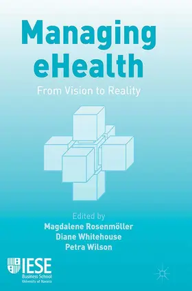 Rosenmöller / Wilson / Whitehouse |  Managing eHealth | Buch |  Sack Fachmedien