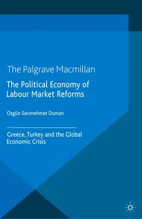 Sar?mehmet Duman |  The Political Economy of Labour Market Reforms | Buch |  Sack Fachmedien