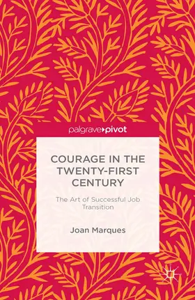 Marques |  Courage in the Twenty-First Century | Buch |  Sack Fachmedien