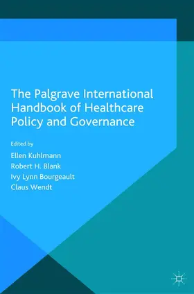 Kuhlmann / Wendt / Blank |  The Palgrave International Handbook of Healthcare Policy and Governance | Buch |  Sack Fachmedien