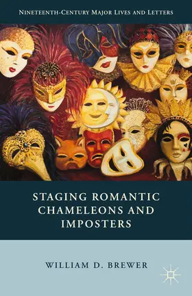 Brewer |  Staging Romantic Chameleons and Imposters | Buch |  Sack Fachmedien