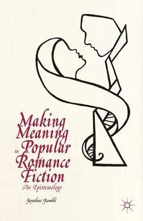 Making Meaning in Popular Romance Fiction | Buch | 978-1-349-48413-3 | www2.sack.de