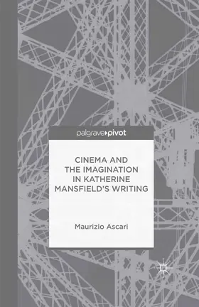 Ascari |  Cinema and the Imagination in Katherine Mansfield's Writing | Buch |  Sack Fachmedien