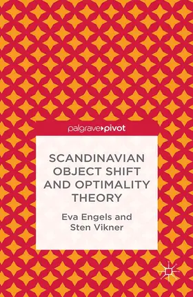 Engels / Vikner |  Scandinavian Object Shift and Optimality Theory | Buch |  Sack Fachmedien