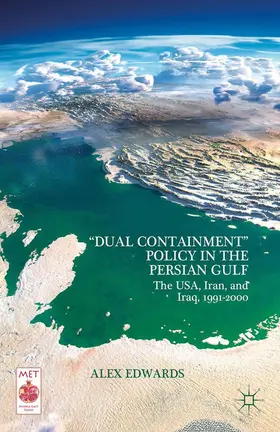 Edwards |  ¿Dual Containment¿ Policy in the Persian Gulf | Buch |  Sack Fachmedien