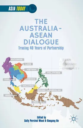 He / Wood | The Australia-ASEAN Dialogue | Buch | 978-1-349-49664-8 | sack.de