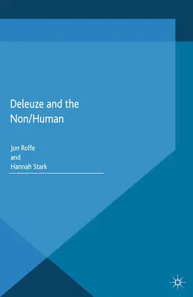 Stark / Roffe |  Deleuze and the Non/Human | Buch |  Sack Fachmedien