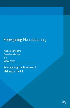 Beverland / Nielsen / Pryce |  Redesigning Manufacturing | Buch |  Sack Fachmedien