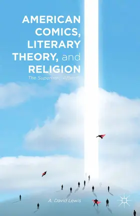 Lewis |  American Comics, Literary Theory, and Religion | Buch |  Sack Fachmedien
