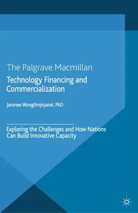 Wonglimpiyarat |  Technology Financing and Commercialization | Buch |  Sack Fachmedien