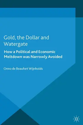 Gold, the Dollar and Watergate | Buch | 978-1-349-50093-2 | www2.sack.de