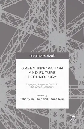 Kelliher / Reinl |  Green Innovation and Future Technology | Buch |  Sack Fachmedien
