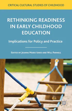 Parnell / Iorio |  Rethinking Readiness in Early Childhood Education | Buch |  Sack Fachmedien