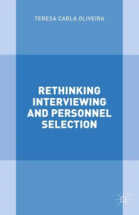 Oliveira |  Rethinking Interviewing and Personnel Selection | Buch |  Sack Fachmedien