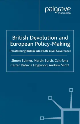 Bulmer / Burch / Carter |  British Devolution and European Policy-Making | Buch |  Sack Fachmedien