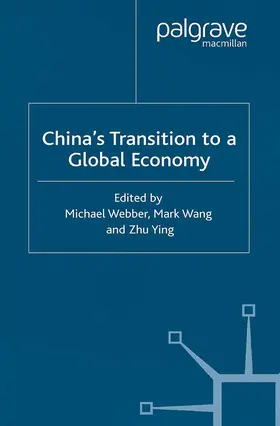 Webber / Wang / Ying |  China's Transition to a Global Economy | Buch |  Sack Fachmedien