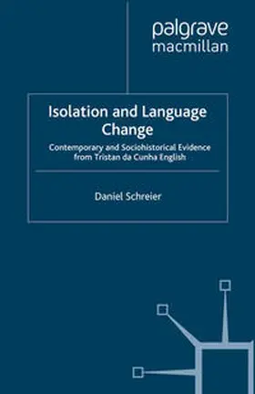 Schreier |  Isolation and Language Change | Buch |  Sack Fachmedien