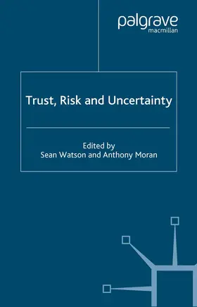 Watson / Moran |  Trust, Risk and Uncertainty | Buch |  Sack Fachmedien
