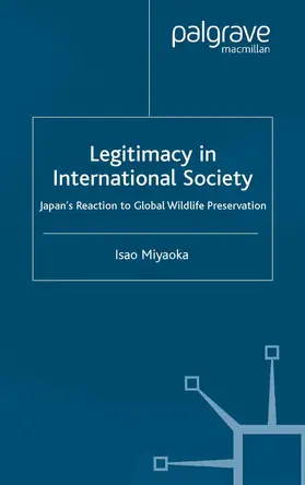 Miyaoka |  Legitimacy in International Society | Buch |  Sack Fachmedien