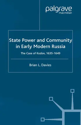 Davies |  State, Power and Community in Early Modern Russia | Buch |  Sack Fachmedien