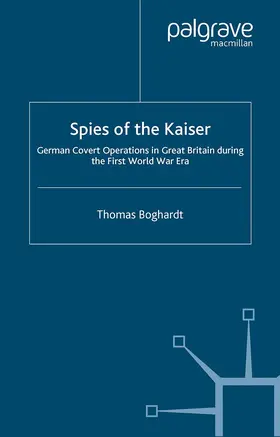 Boghardt |  Spies of the Kaiser | Buch |  Sack Fachmedien