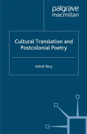 Bery |  Cultural Translation and Postcolonial Poetry | Buch |  Sack Fachmedien
