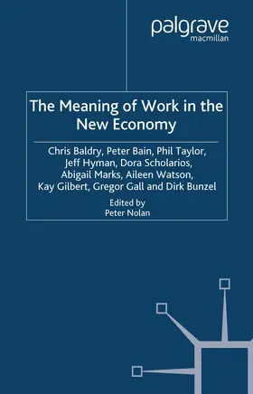 Baldry / Bain / Taylor |  The Meaning of Work in the New Economy | Buch |  Sack Fachmedien