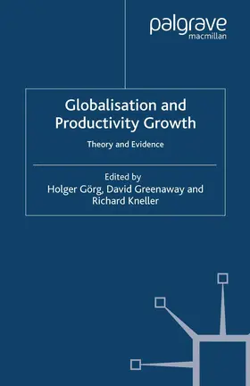 Görg / Kneller / Greenaway |  Globalisation and Productivity Growth | Buch |  Sack Fachmedien