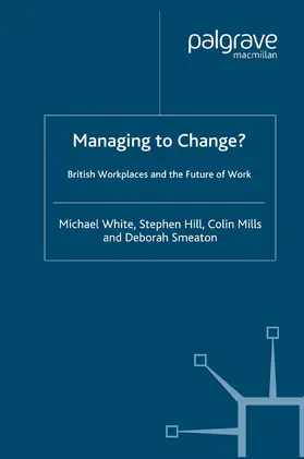 White / Hill |  Managing to Change? | Buch |  Sack Fachmedien
