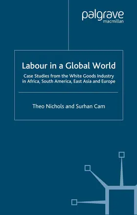 Nichols / Cam |  Labour in a Global World | Buch |  Sack Fachmedien