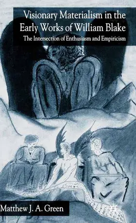 Green |  Visionary Materialism in the Early Works of William Blake | Buch |  Sack Fachmedien