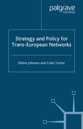Johnson / Turner |  Strategy and Policy for Trans-European Networks | Buch |  Sack Fachmedien