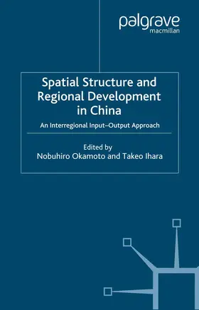 Ihara / Okamoto |  Spatial Structure and Regional Development in China | Buch |  Sack Fachmedien