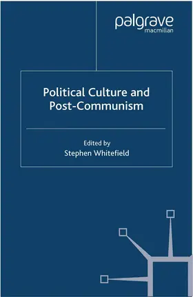 Whitefield |  Political Culture and Post-Communism | Buch |  Sack Fachmedien