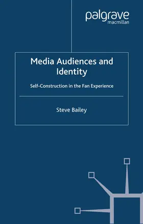 Bailey |  Media Audiences and Identity | Buch |  Sack Fachmedien