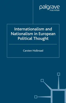 Holbraad |  Internationalism and Nationalism in European Political Thought | Buch |  Sack Fachmedien