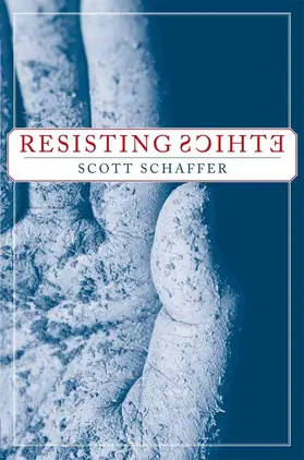 Schaffer |  Resisting Ethics | Buch |  Sack Fachmedien