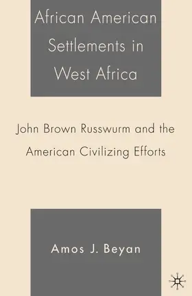 Beyan |  African American Settlements in West Africa | Buch |  Sack Fachmedien