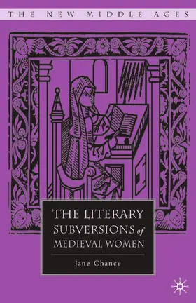 Chance |  The Literary Subversions of Medieval Women | Buch |  Sack Fachmedien