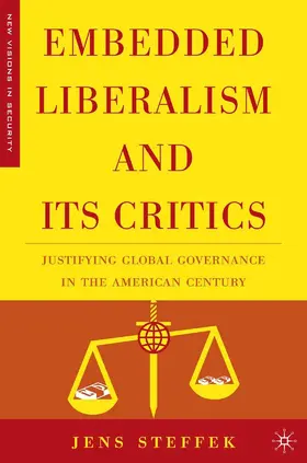 Steffek |  Embedded Liberalism and its Critics | Buch |  Sack Fachmedien