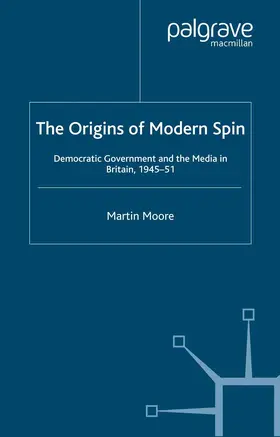 Moore |  The Origins of Modern Spin | Buch |  Sack Fachmedien
