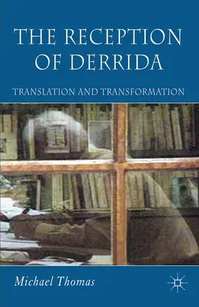 Thomas |  The Reception of Derrida | Buch |  Sack Fachmedien