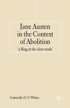 White |  Jane Austen in the Context of Abolition | Buch |  Sack Fachmedien
