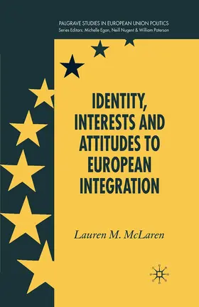 McLaren |  Identity, Interests and Attitudes to European Integration | Buch |  Sack Fachmedien