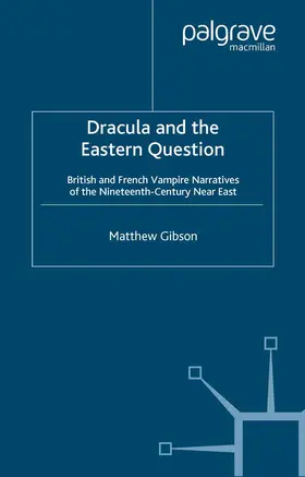 Gibson |  Dracula and the Eastern Question | Buch |  Sack Fachmedien