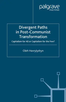 Havrylyshyn |  Divergent Paths in Post-Communist Transformation | Buch |  Sack Fachmedien