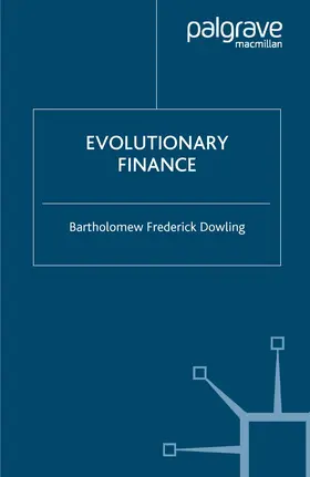 Dowling | Evolutionary Finance | Buch | 978-1-349-54555-1 | www2.sack.de