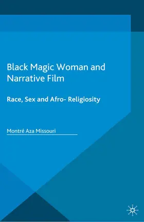 Missouri | Black Magic Woman and Narrative Film | Buch | 978-1-349-55451-5 | sack.de