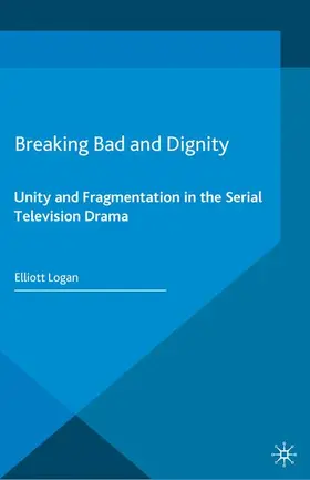 Logan |  Breaking Bad and Dignity | Buch |  Sack Fachmedien