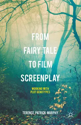 Murphy |  From Fairy Tale to Film Screenplay | Buch |  Sack Fachmedien